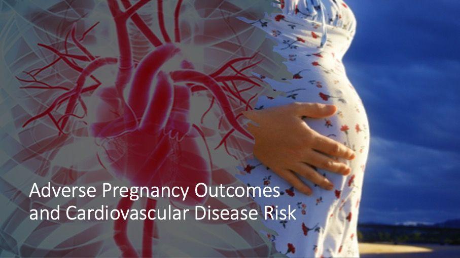 Adverse Pregnancy Outcomes and Cardiovascular Disease Risk in Women with Nisha Parikh, MD