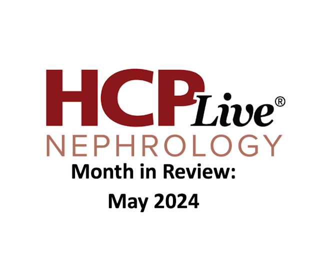 Nephrology Month in Review: May 2024 thumbnail