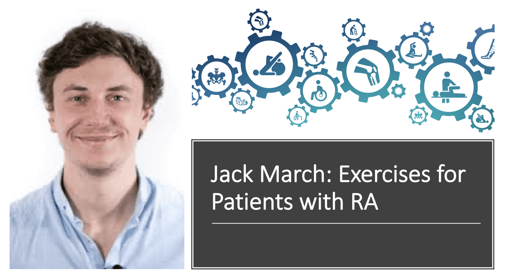 Jack March: Exercises for Patients with Rheumatoid Arthritis