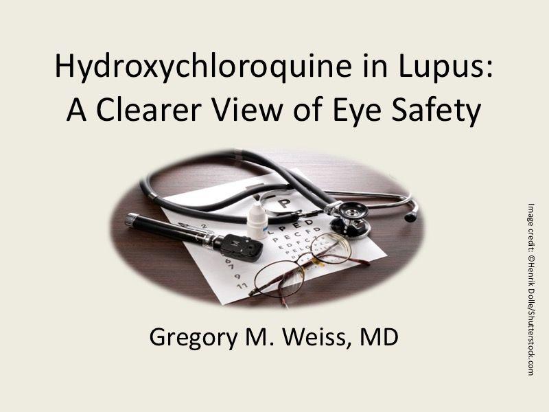 Hydroxychloroquine in Lupus: Strategies to Minimize Ocular Toxicity