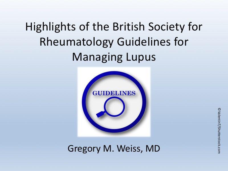 Lupus Management Guidelines From the British Society for Rheumatology