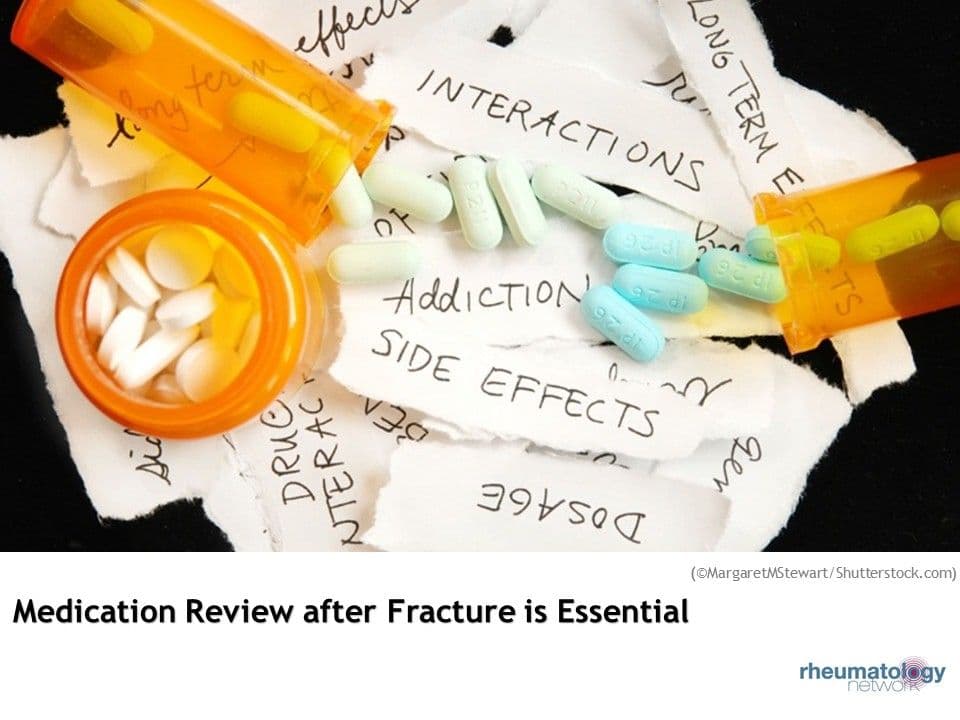 Reassess Prescription Drug Use after a Fracture