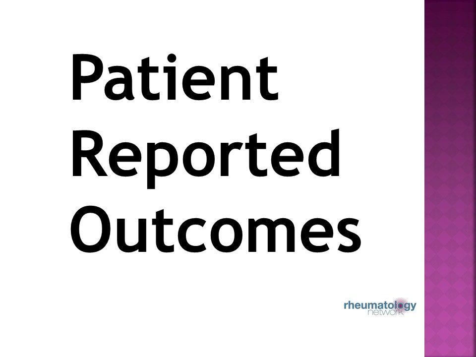 Lessons Learned:  Reconsidering Patient Reported Outcomes