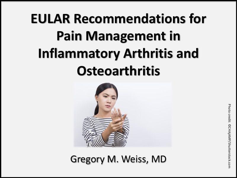 EULAR Recommendations for Pain Management in Inflammatory Arthritis and Osteoarthritis