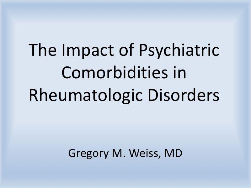 The Impact of Psychiatric-Rheumatic Comorbidity