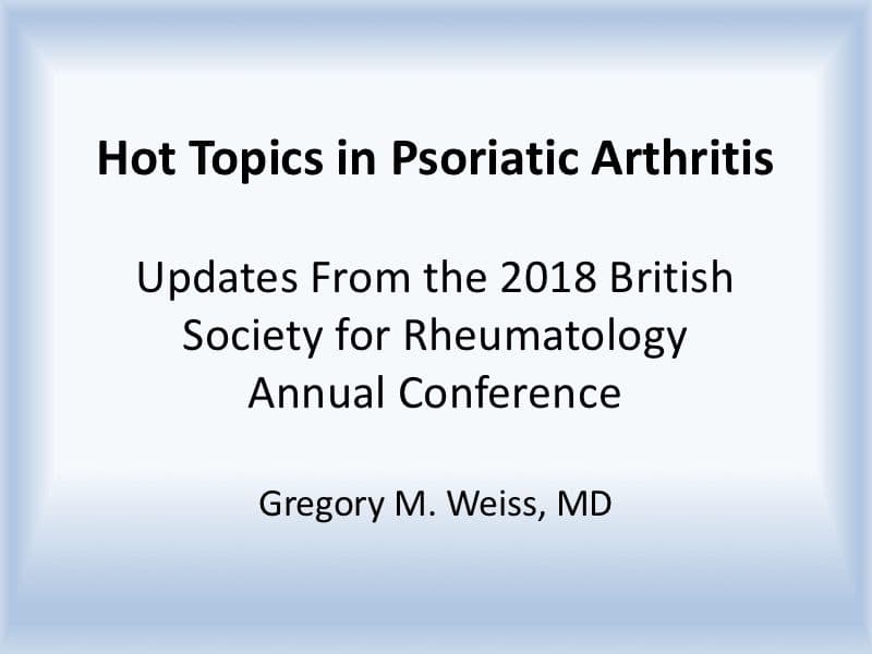 Hot Topics in Psoriatic Arthritis