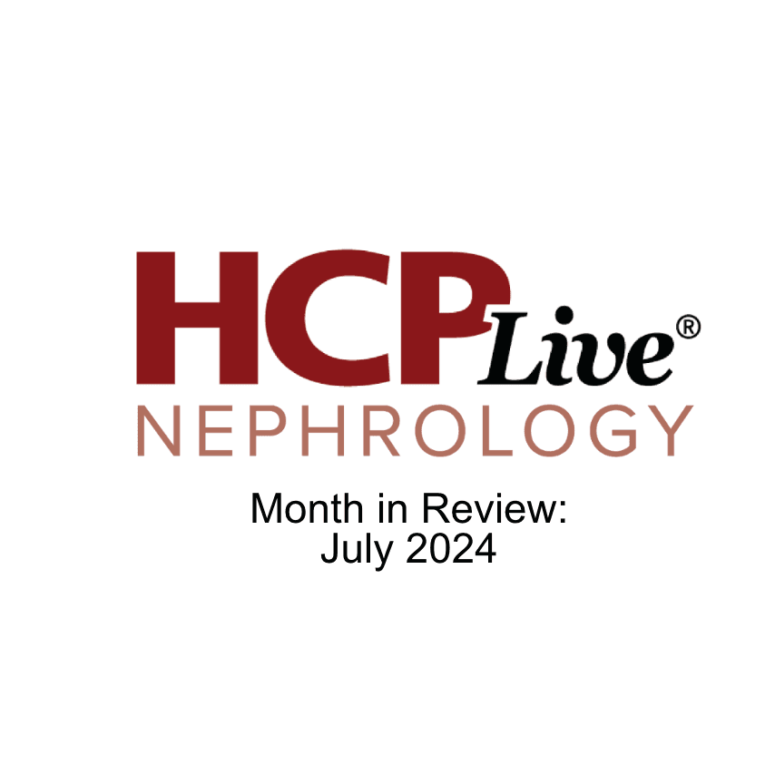 HCPLive Nephrology Month in Review: July 2024 | Credit: HCPLive