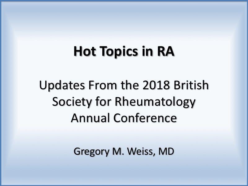 Hot Topics in Rheumatoid Arthritis