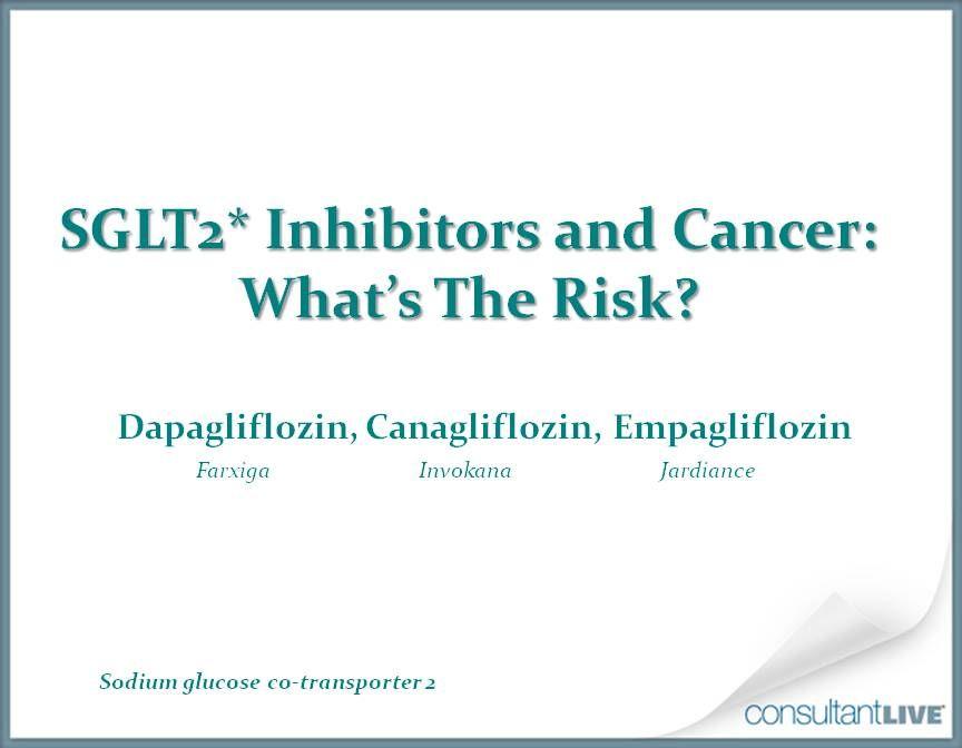 SGLT2 Inhibitors and Cancer: What's the Risk?