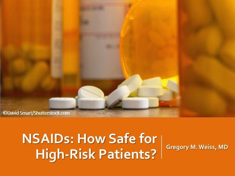 NSAIDs: How Safe for High-Risk Patients?