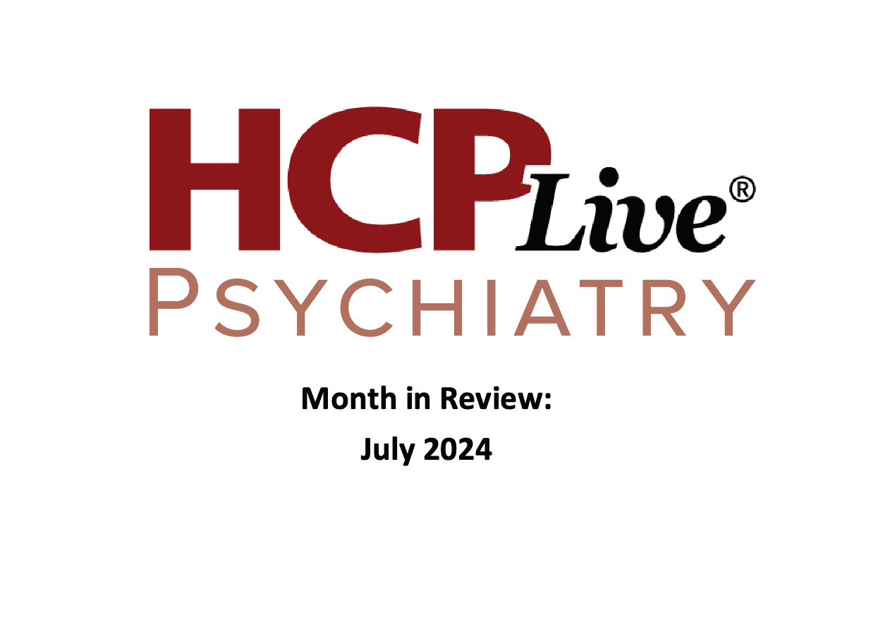 Psychiatry Month in Review: July 2024